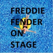 Freddy Fender - On Stage (Live) (2018)