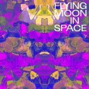 Flying Moon In Space - Flying Moon In Space (2020) [Hi-Res]