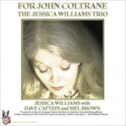 The Jessica Williams Trio - For John Coltrane (2005)