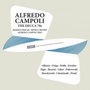 Alfredo Campoli - Campoli - The Decca 78s, Volume 1 (Remastered by Mark Obert-Thorn, 2024) (2024)