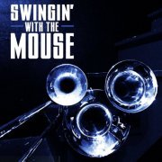 The SWTM Band - Swingin' with the Mouse (2020)