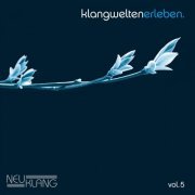 VA - Neuklang Klangwelten Erleben, Vol. 5 (2015) [Hi-Res]