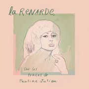 VA - La Renarde, sur les traces de Pauline Julien (2019)