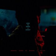 Michael A. Muller - How To Make A Ghost (Original FIlm Score) (2025) [Hi-Res]