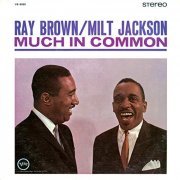 Ray Brown & Milt Jackson - Much In Common (1964/2019)