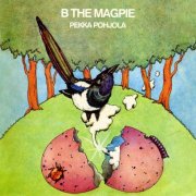 Pekka Pohjola - B The Magpie (1974)