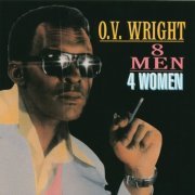 O.V. Wright - 8 Men 4 Women (1989)