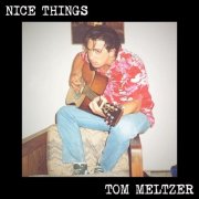 Tom Meltzer - Nice Things (2026)
