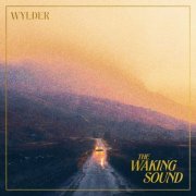 Wylder - The Waking Sound (2022)