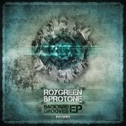 RoyGreen & Protone - Backyard Grooves EP (2013) FLAC