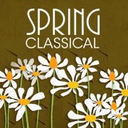 Various Artists - Spring Classical (2020)