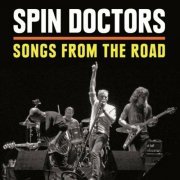 Spin Doctors - Songs from the Road (Live Album) (2015)