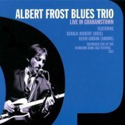 Albert Frost Blues Trio - Live In Grahamstown (Live At The Standard Bank Jazz Festival 2013) (2018)