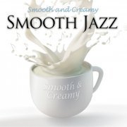 American Jazz Quartet - Smooth Jazz - Smooth and Creamy (2014)