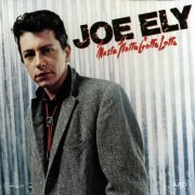 Joe Ely - Musta Notta Gotta Lotta (1981)