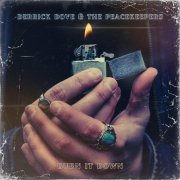 Derrick Dove & The Peacekeepers - Burn It Down (2025)