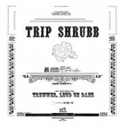 Trip Shrubb - Trewwer, Leud un Danz (2021)