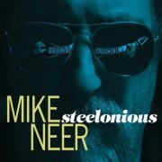 Mike Neer - Steelonious (2016)