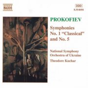 Ukraine National Symphony Orchestra, Theodore Kuchar - Prokofiev: Symphonies Nos. 1 & 5 (1997)