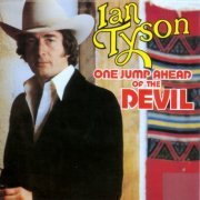 Ian Tyson - One Jump Ahead Of The Devil (1992)