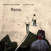 Robin Holcomb and Peggy Lee - Reno (2025) [Hi-Res]