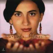 Marta Gomez - Entre Cada Palabra (2006) [Hi-Res]