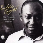 Eddie Boyd - The Complete Blue Horizon Sessions (2006)