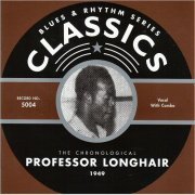 Professor Longhair - Blues & Rhythm Series Classics 5004: The Chronological Professor Longhair 1949 (2001) [CD Rip]