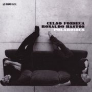 Celso Fonseca - Polaroides (2007)