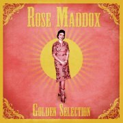 Rose Maddox - Golden Selection (Remastered) (2021)