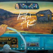 Hatful of Rain - Waystation (2025)