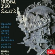The Prague Brass Soloists - Matěj, Liška, Matoušek, Parsch: Music for Brass (2015)