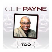Clif Payne - Too (2025) FLAC