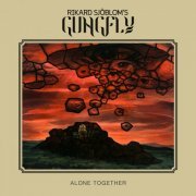 Rikard Sjöblom's Gungfly - Alone Together (Bonus Tracks Edition) (2020) [Hi-Res]