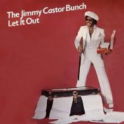 The Jimmy Castor Bunch - Let It Out (1978)