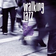 VA - Walking Jazz (Jazz Nu Jazz Smooth Jazz Hop) (2021)