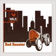 Red Rooster - Walk (2009)