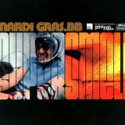 Mardi Gras.BB - Super Smell (2000)