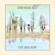 Ever More Nest - Out Here Now (2022) Hi-Res