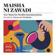 Noteservice Wind Band - Maisha ni Zawadi - New Music for Flexible Instrumentation (Demo Tracks 2022-2023) (2022) [Hi-Res]