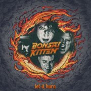 Bonsai Kitten - Let It Burn (2024)