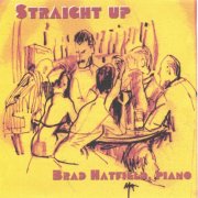 Brad Hatfield - Straight Up: Jazz and Cocktails (2005)