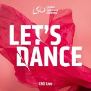 London Symphony Orchestra - Let's Dance (2026)