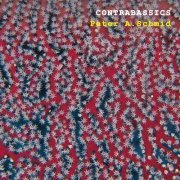 Peter A. Schmid - Contrabassics (2021)