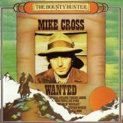 Mike Cross - The Bounty Hunter (1979)