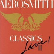 Aerosmith - Classics Live! II (1986/2015) Hi Res