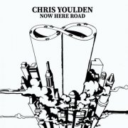 Chris Youlden - Nowhere Road (2024) [Hi-Res]