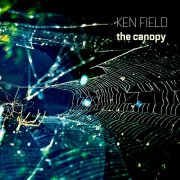 Ken Field - The Canopy (2024)