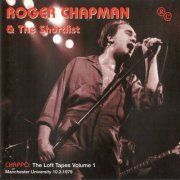 Roger Chapman And The Shortlist - Chappo: Loft Tapes Vol. 1 (Live, Manchester University, 10 March 1979) (2005/2022)