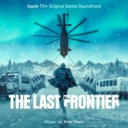 Ariel Marx - The Last Frontier: Season 1 (Apple TV+ Original Series Soundtrack) (2025) [Hi-Res]